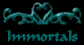 Immortals