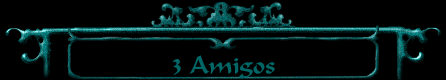 3 Amigos